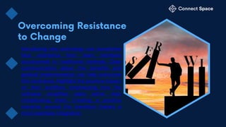 Introducing new technology can sometimes
face resistance from team members
accustomed to traditional methods. Clear
communication about the benefits and
gradual implementation can help overcome
this resistance. Highlight the positive impact
on their workflow, emphasizing how the
software simplifies tasks rather than
complicating them. Creating a positive
narrative around the transition fosters a
more seamless integration.
 