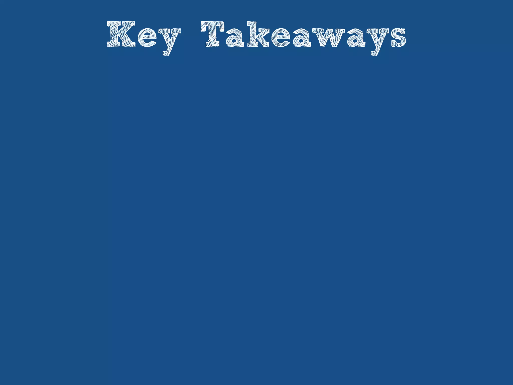 Key Takeaways
 