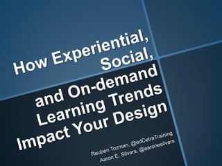 How Experiential, On-Demand and Social Learning Impact Design