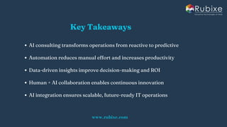 How Expert AI Consulting Improves Tech Operations | Rubixe | PDF