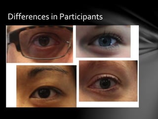 Differences in Participants
 