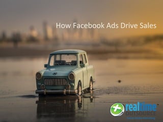 How Facebook Ads Drive Sales
 