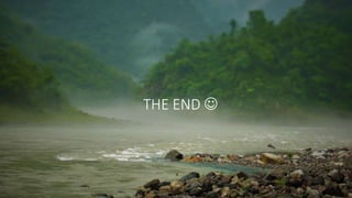 THE END 
 