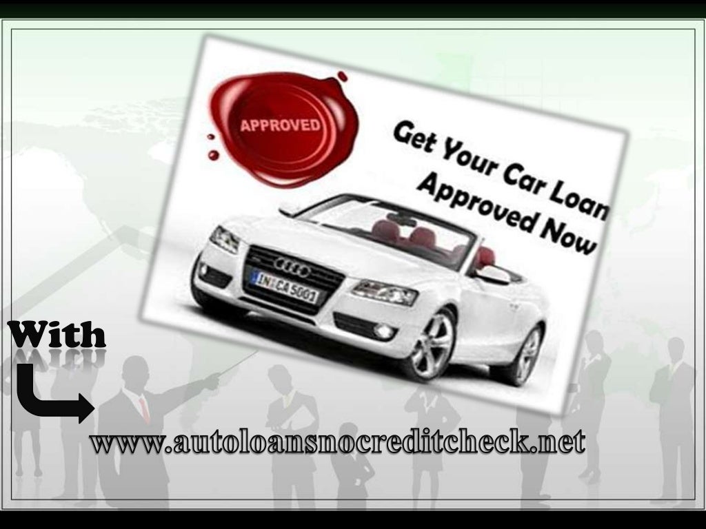 How Fast You Can Get Auto Loans? No Credit Check Car Loans