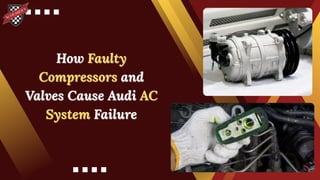 How Faulty Compressors and Valves Cause Audi AC System Failure PDF