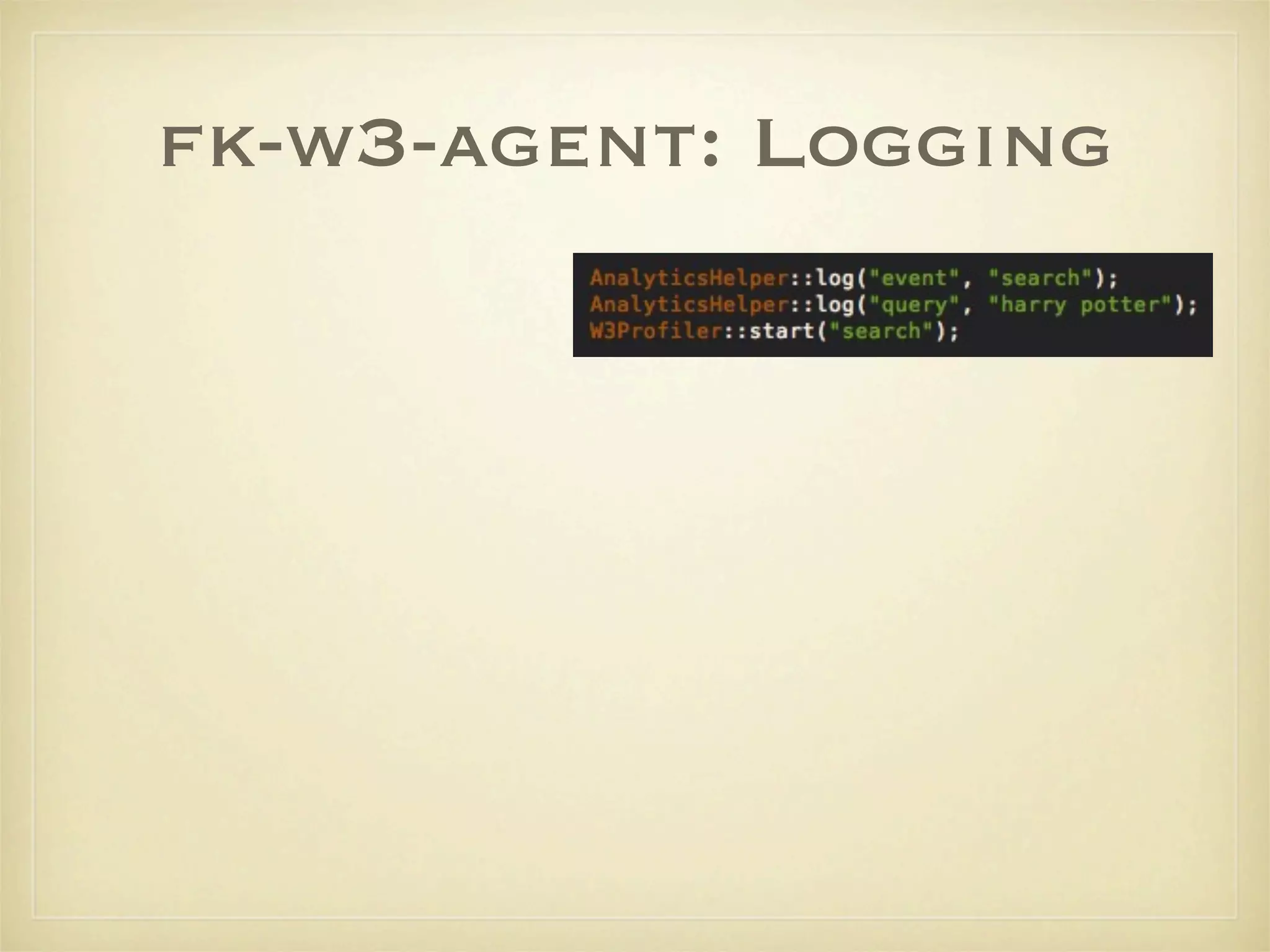 fk-w3-agent: Logging
 