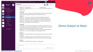 Blog.mp3monster.org @mp3monster ‹#›
© 2021 Phil Wilkins. All rights reserved.
Demo Output to Slack
 