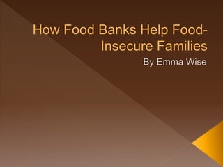 How Food Banks Help Food-Insecure Families