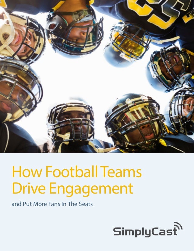 How Football Teams
Drive Engagement
and Put More Fans In The Seats

Copyright 2014 SimplyCast

 
