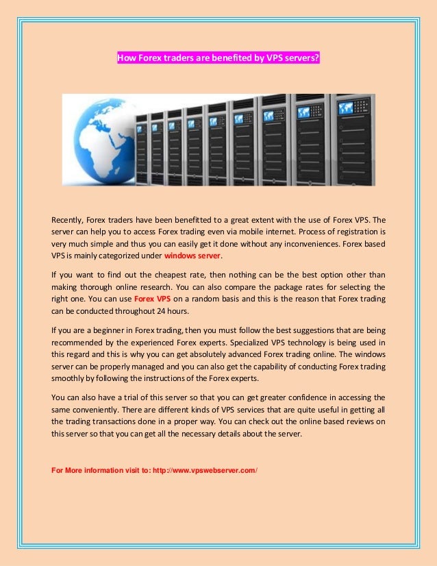 How Forex Traders Are Benefited By Vps Servers Images, Photos, Reviews