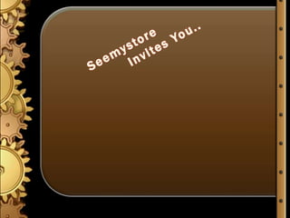 Seemystore                  Invites You.. 