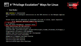 # “Privilege Escalation” Ways for Linux
• Case Study :
 