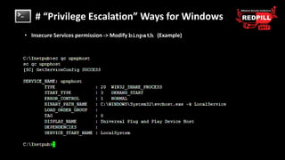 • Insecure Services permission -> Modify binpath (Example)
# “Privilege Escalation” Ways for Windows
 