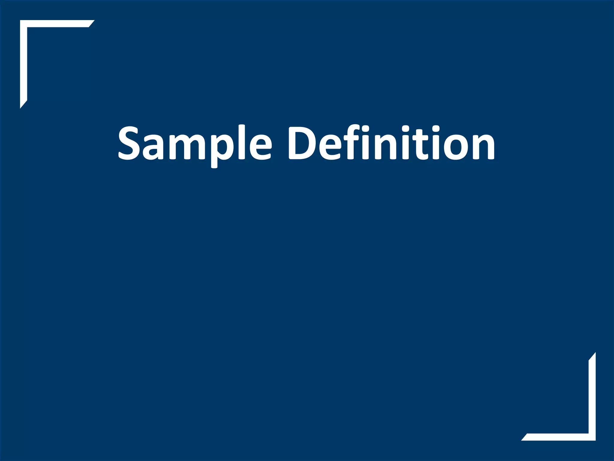 Sample Definition
 