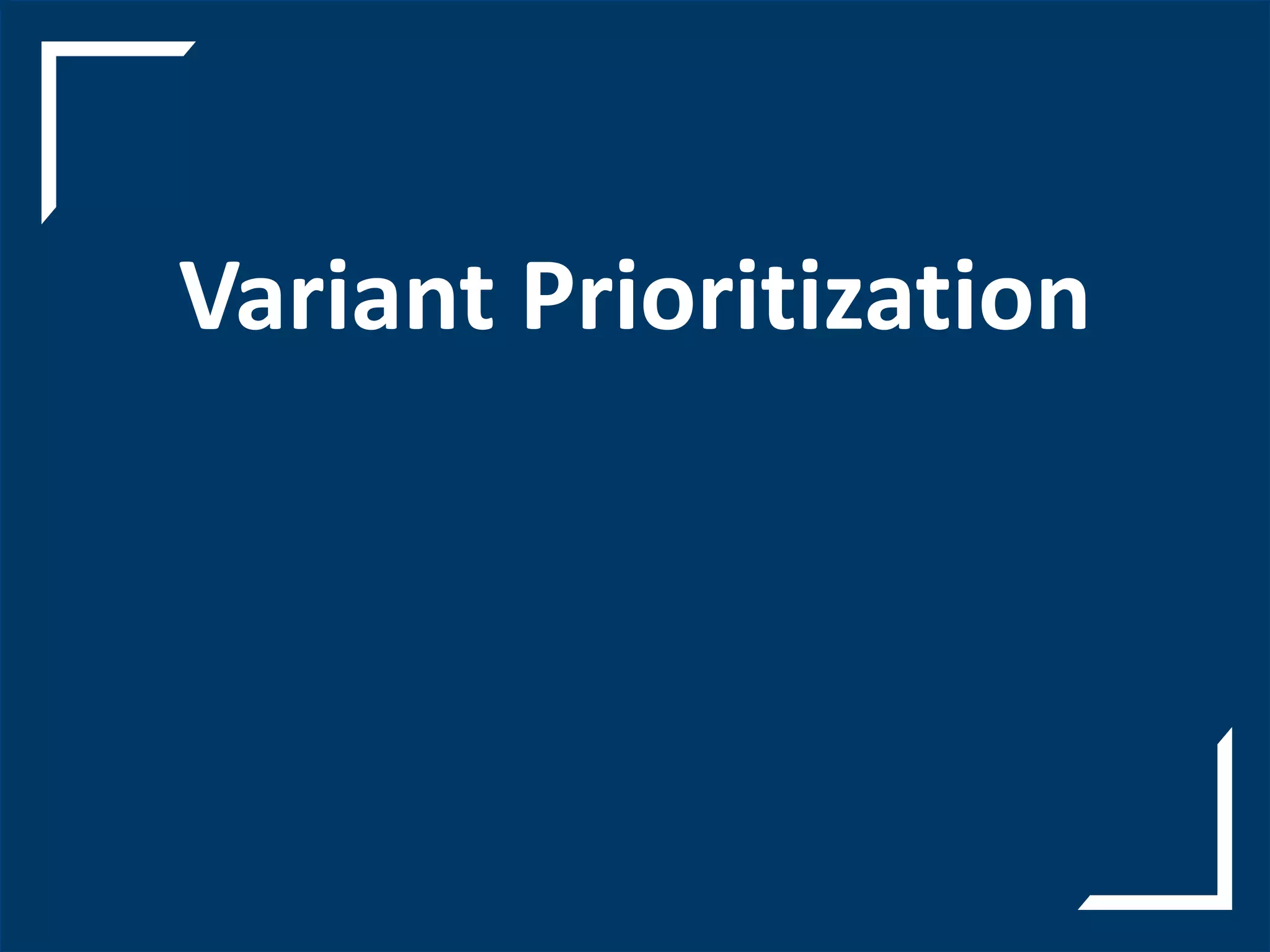 Variant Prioritization
 