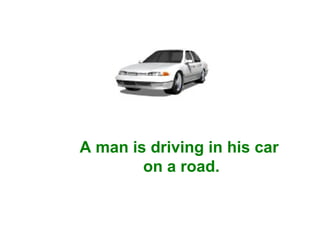 A man is driving in his car  on a road. 