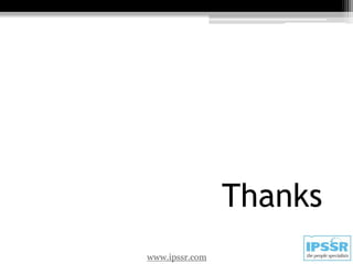 Thanks
www.ipssr.com
 