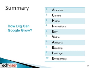 Summary<br />34<br />How Big Can Google Grow?<br />