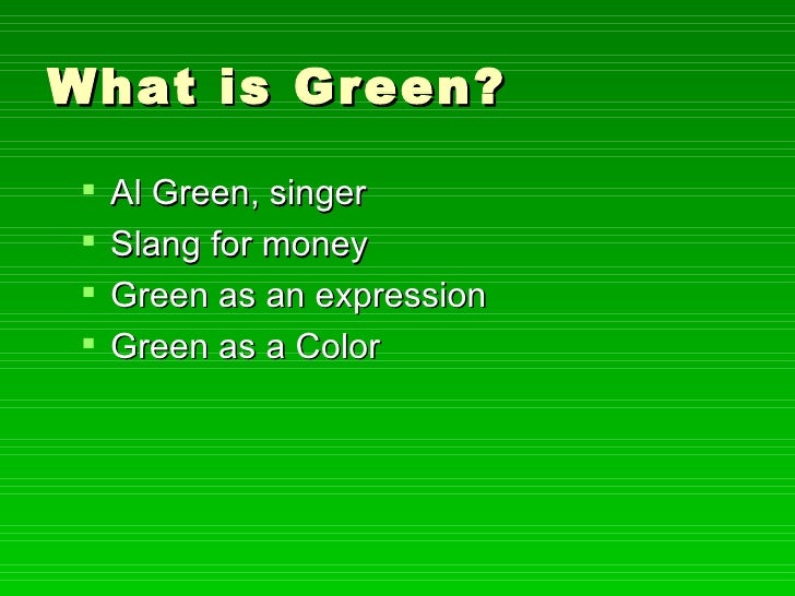 How Green Is Green
