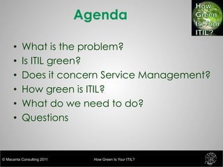 How Green Is Your ITIL? (2011) Slide 3