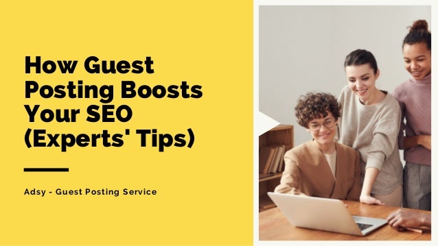 How Guest
Posting Boosts
Your SEO
(Experts' Tips)
Adsy - Guest Posting Service
 