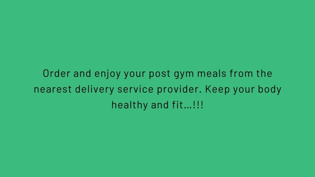 How gym food delivery services makes your life easier