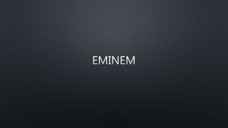 How has eminem changed | PPTX