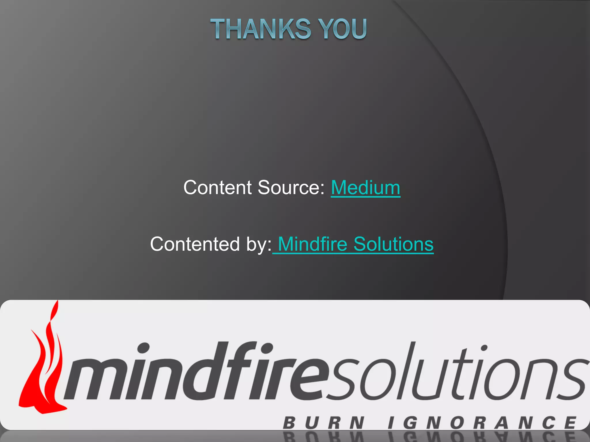 Content Source: Medium
Contented by: Mindfire Solutions
 