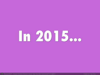 Photo by d26b73 - Creative Commons Attribution License https://www.flickr.com/photos/96106108@N07 Created with Haiku Deck