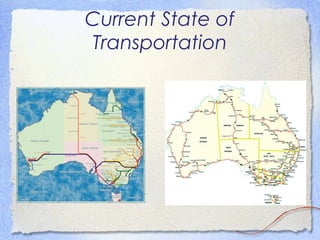 Current State of
Transportation
 