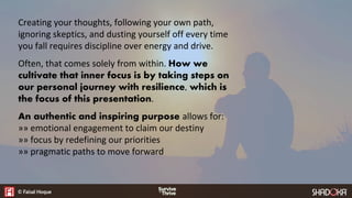 Creating your thoughts, following your own path,
ignoring skeptics, and dusting yourself off every time
you fall requires ...