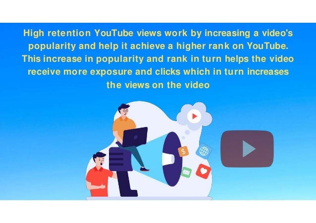 How High Retention YouTube Views Help Grow YouTube Channel? | PPTX