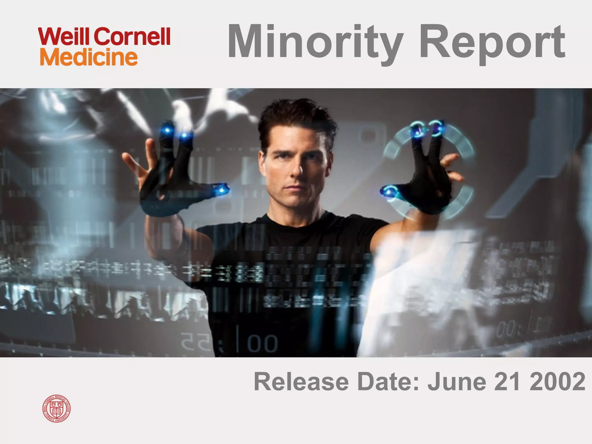 Minority Report
Release Date: June 21 2002
 