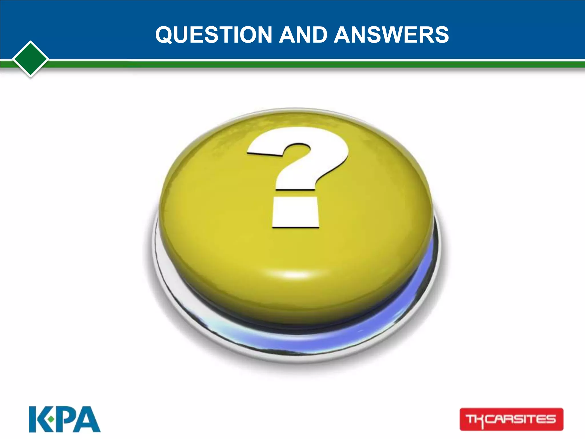 QUESTION AND ANSWERS
 