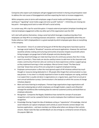 Companies who expect such employees will get engaged and involved in sharing and participation need
to address the root ca...