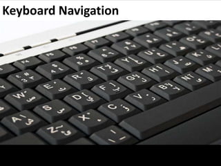 Keyboard Navigation
 