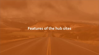 Features of the hub sites
 