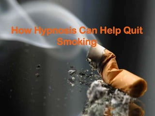 How Hypnosis Can Help Quit Smoking 
