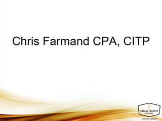 Chris Farmand CPA, CITP
 