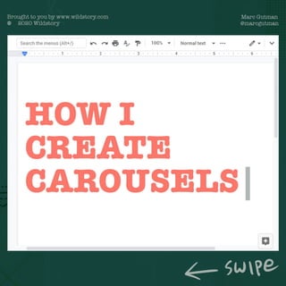 How I Create Carousels