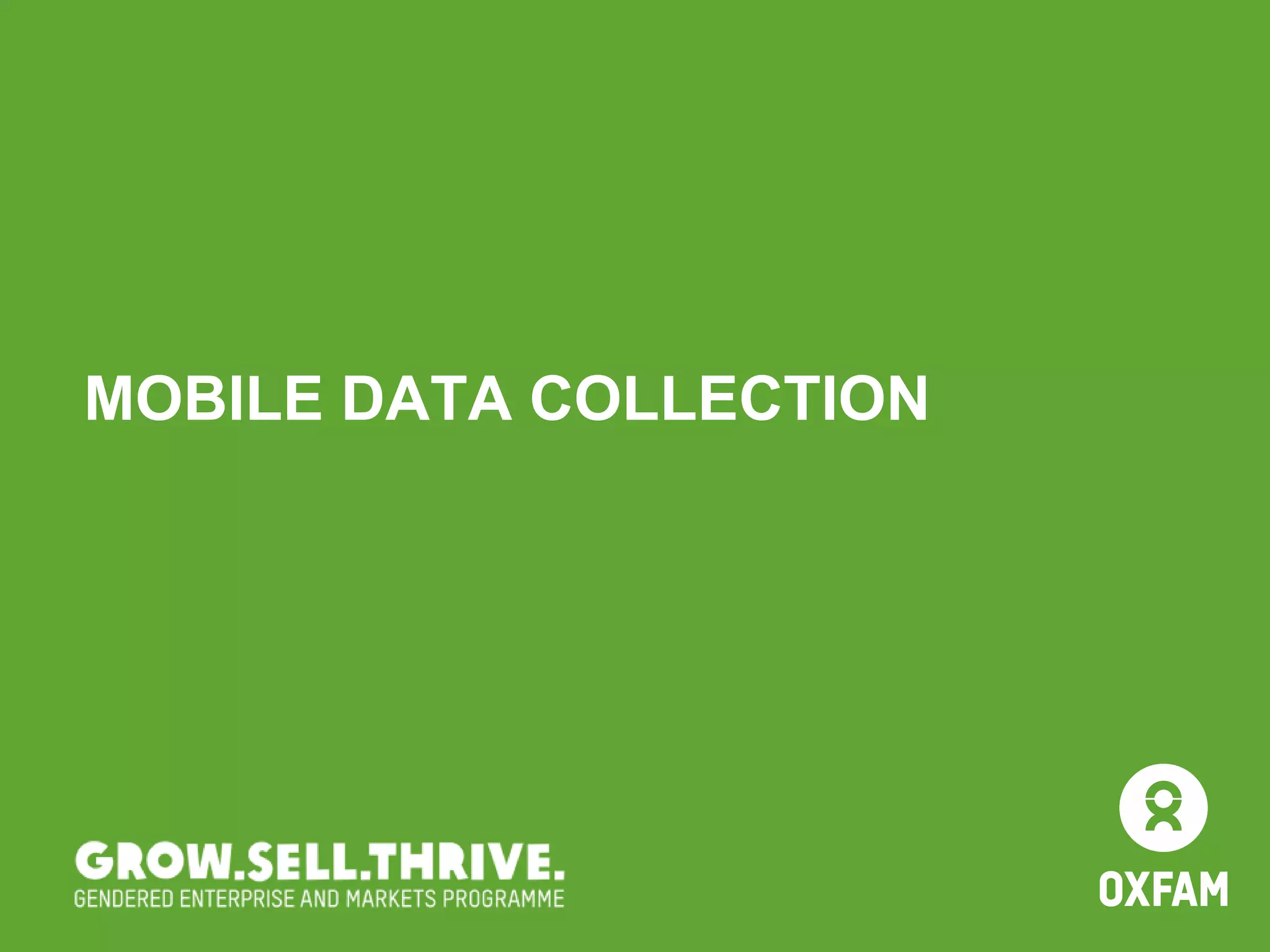 MOBILE DATA COLLECTION
 