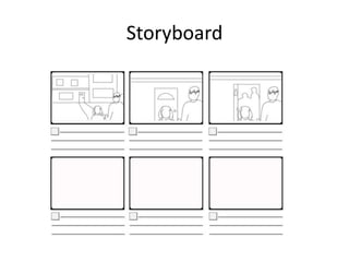 Storyboard
 