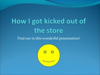 Find out in this wonderful presentation!
 