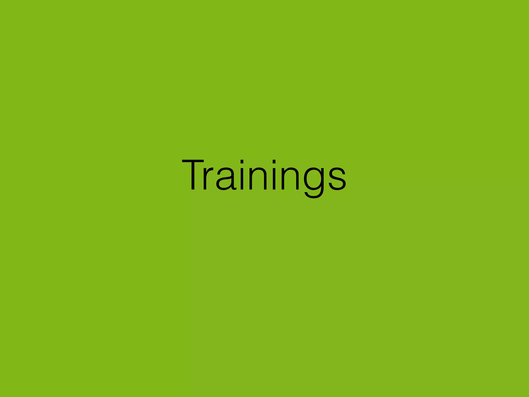 Trainings
 