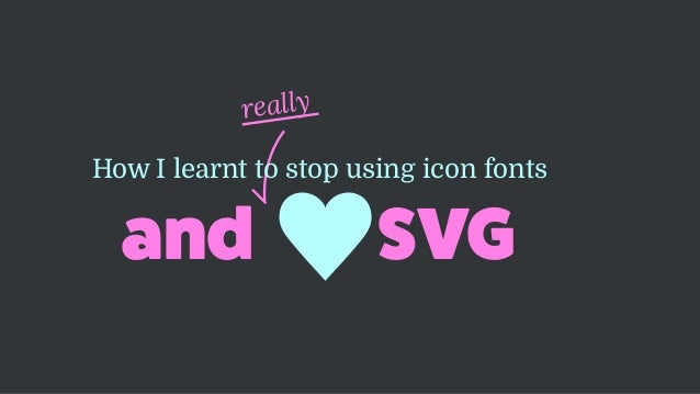 Download How I Learned To Stop Using Icon Fonts And Love Svg Again