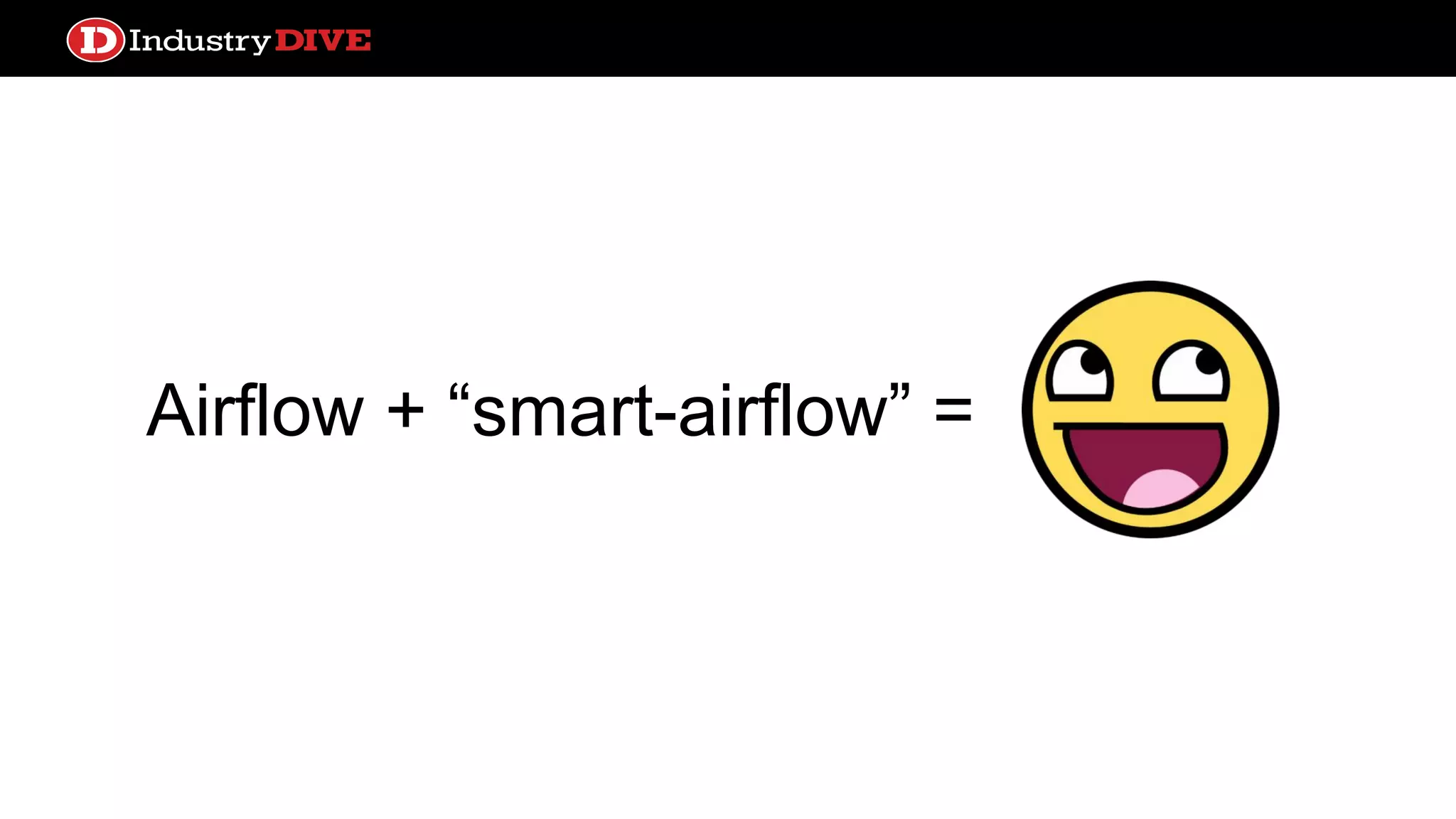 Airflow + “smart-airflow” = 