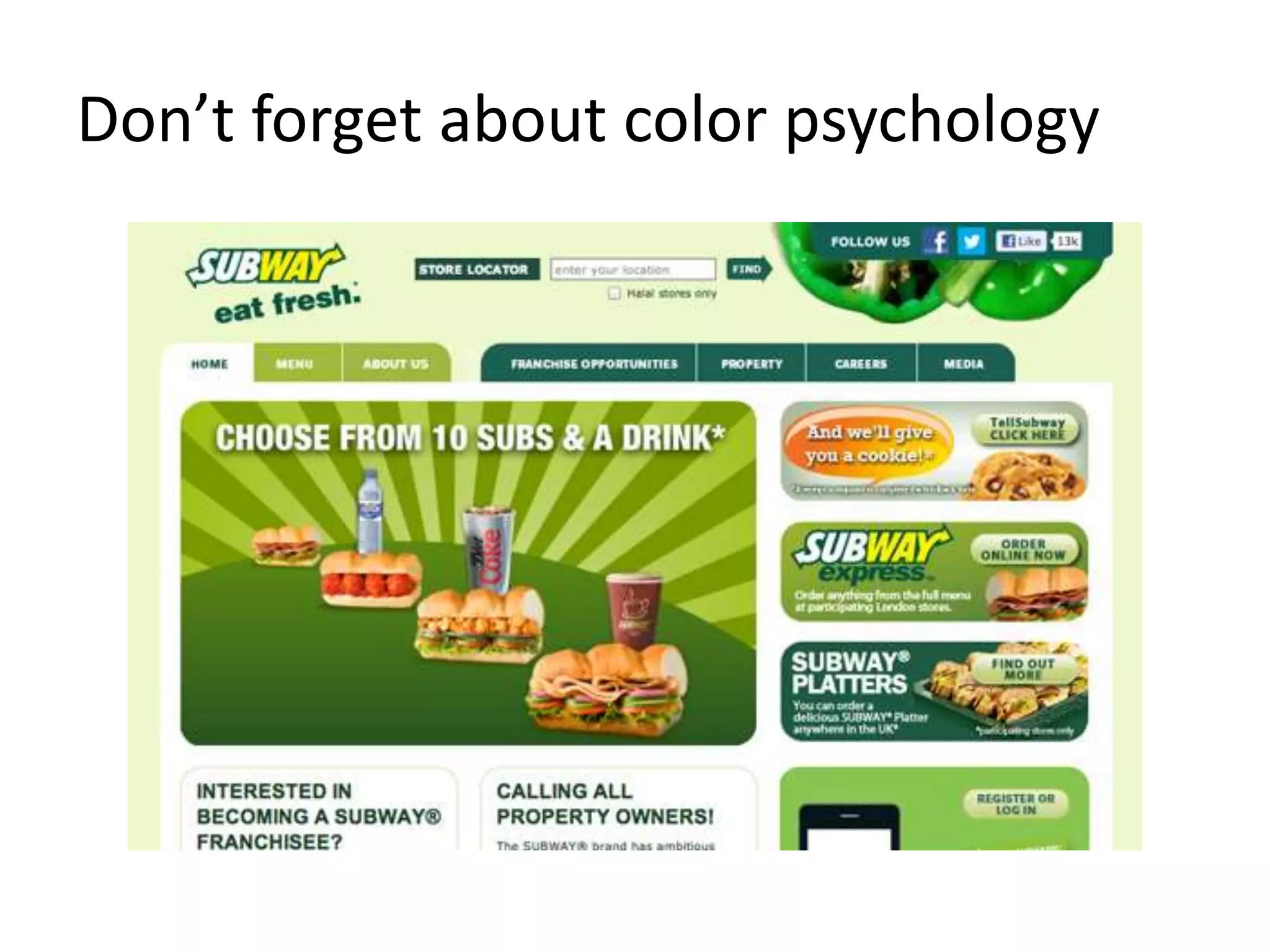 Don’t forget about color psychology
 
