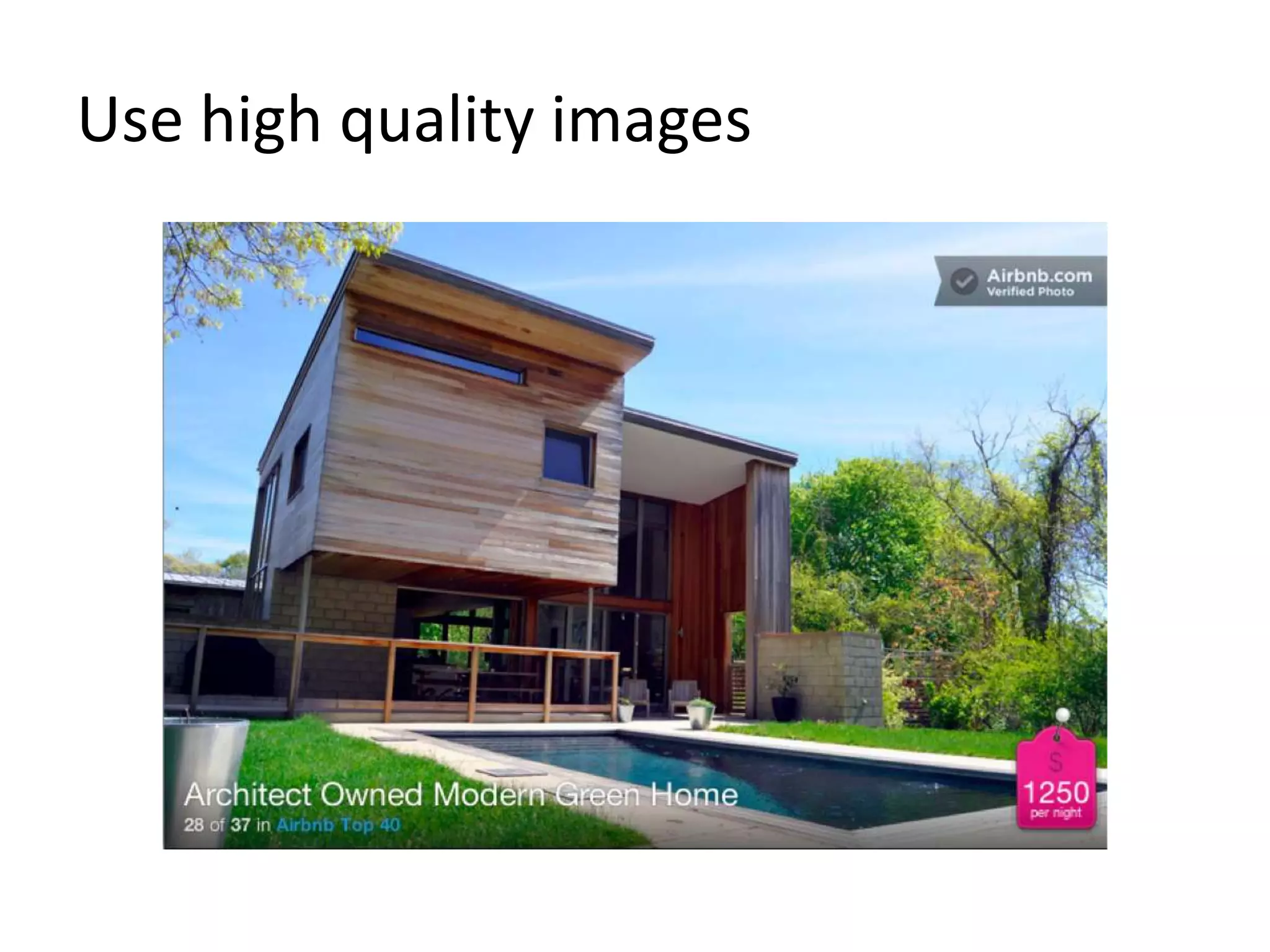 Use high quality images
 