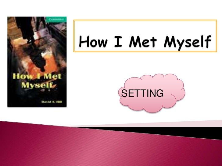 how i met myself Cambridge university press 978-0-521-75018-9 - how i met myself david a hill frontmatter more information cambridge university press. how i met myself Cambridge university press 978-0-521-75018-9 - how i met myself david a hill frontmatter more information cambridge university press.
