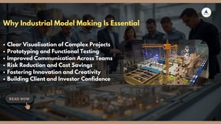 How Industrial Model Making Brings Complex Projects to Life.pdf